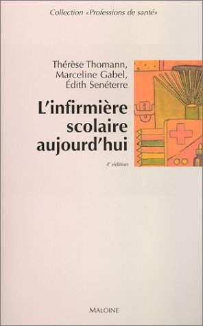 L'infirmière scolaire aujourd'hui