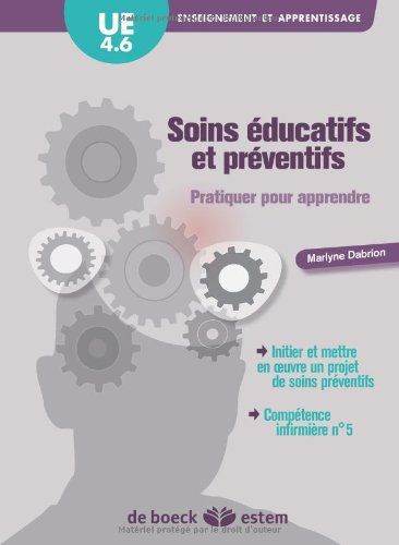 Soins éducatifs et préventifs, pratiquer pour apprendre : UE 4.6, enseignement et apprentissage