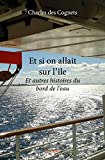 Et si on allait sur l'île
