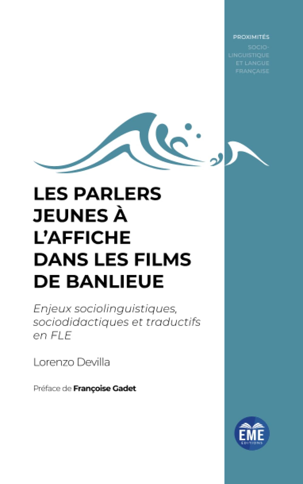 Les parlers jeunes à l'affiche dans les films de banlieue : enjeux sociolinguistiques, sociodidactiq