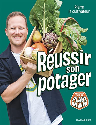 Réussir son potager