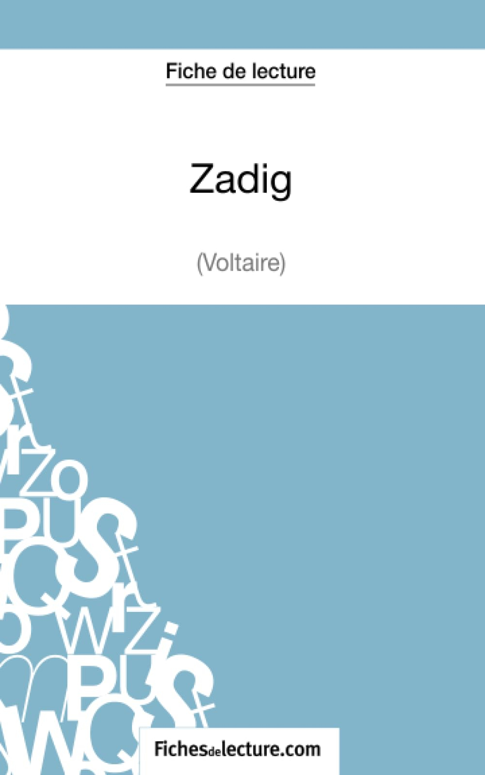 Zadig de Voltaire (Fiche de lecture) : Analyse complète de l'oeuvre