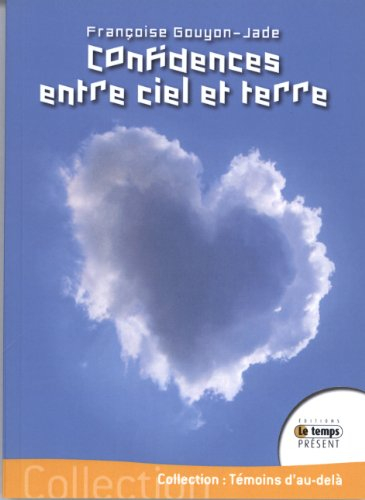 Confidences entre ciel et terre