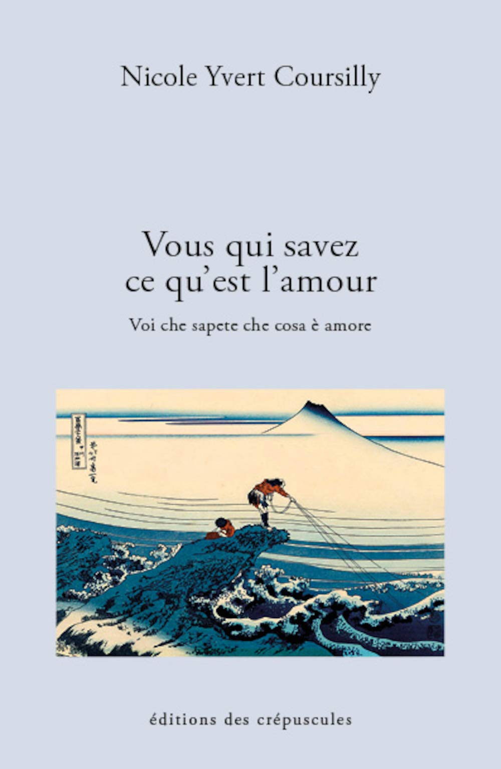 Vous qui savez ce qu'est l'amour. Voi che sapete che cosa è amore