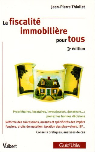 La fiscalité immobilière pour tous
