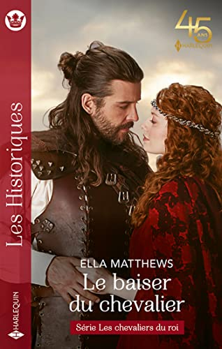Le baiser du chevalier : les chevaliers du roi