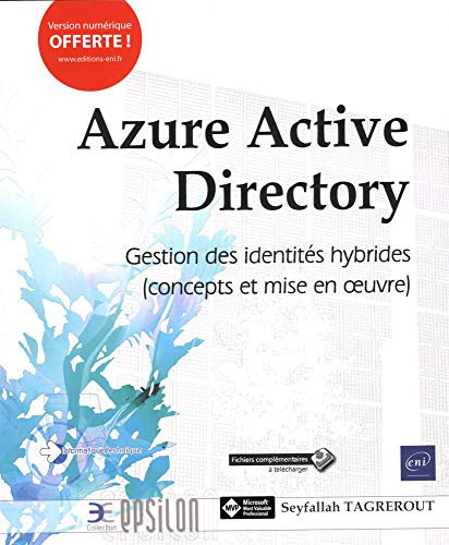 Azure Active Directory : gestion des identités hybrides (concepts et mise en oeuvre)