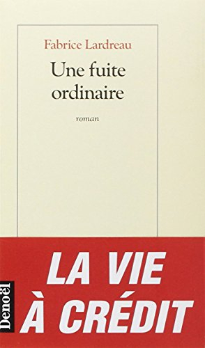 Une fuite ordinaire