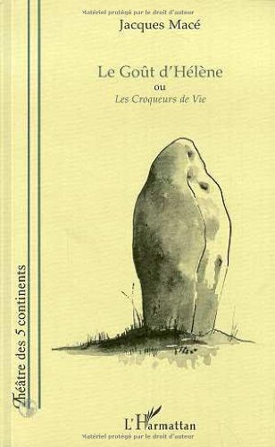 Le goût d'Hélène ou Les croqueurs de vie