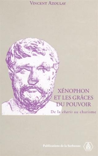 Xénophon et les grâces du pouvoir : de la charis au charisme