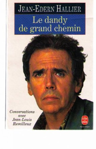 Le dandy de grand chemin : conversations