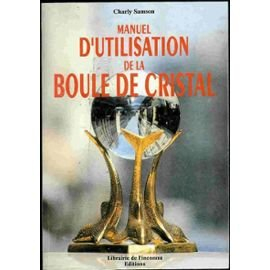 Manuel d'utilisation de la boule de cristal