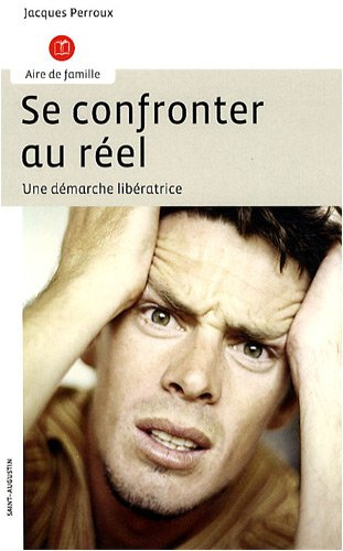 Se confronter au réel : une démarche libératrice