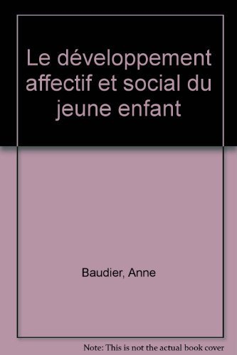 Le développement affectif et social du jeune enfant