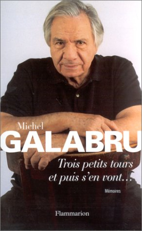 Trois petits tours et puis s'en vont... : mémoires