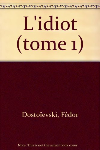 L'Idiot. Vol. 1