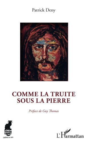 Comme la truite sous la pierre