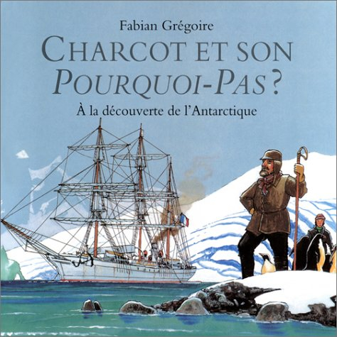 Charcot et son Pourquoi pas ?