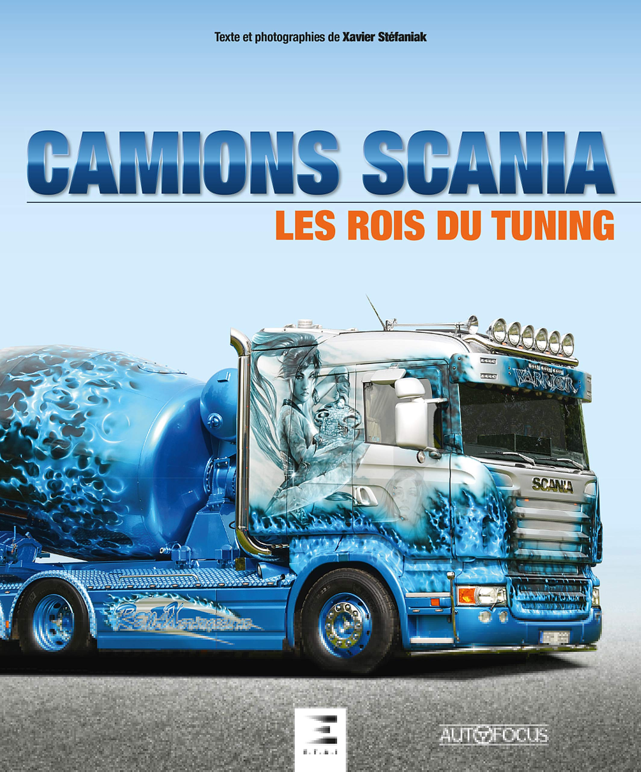 Camions Scania : les rois du tuning