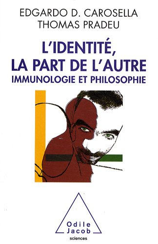 L'identité, la part de l'autre : immunologie et philosophie