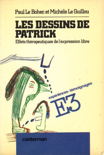Les Dessins de Patrick : effets thérapeutiques de l'expression libre