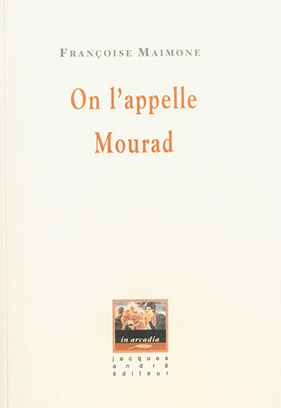 On l'appelle Mourad