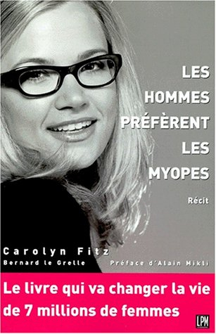 Les hommes préfèrent les myopes