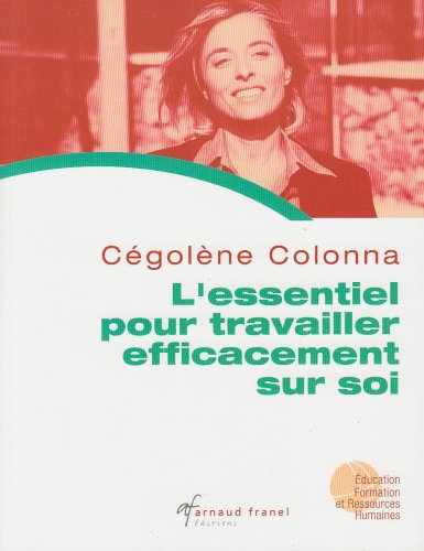 l'essentiel pour travailler efficacement sur soi