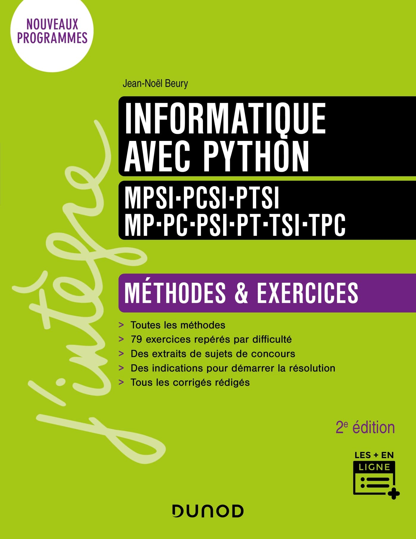 Informatique avec Python, MPSI, PCSI, PTSI, MP, PC, PSI, PT, TSI, TPC : méthodes et exercices : nouv