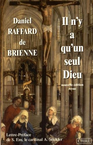 Il n'y a qu'un seul Dieu : petit traité d'apologétique