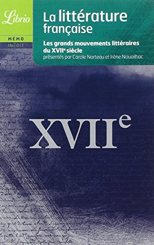 La littérature française. Le XVIIe siècle