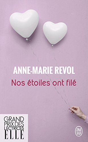 Nos étoiles ont filé : récit