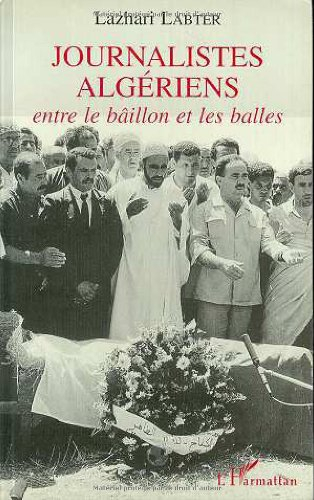 Journalistes algériens : entre la bâillon et les balles