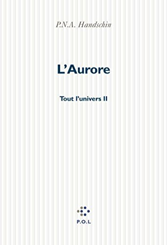 Tout l'univers. Vol. 2. L'aurore