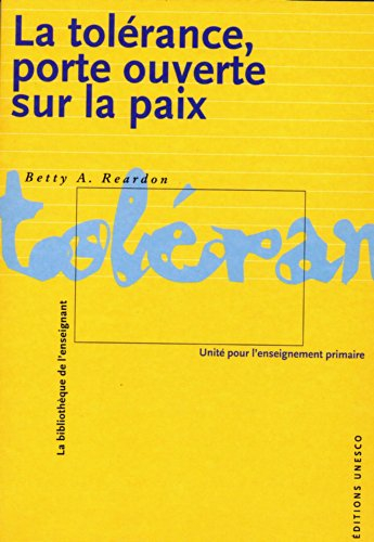 La tolérance, porte ouverte sur la paix. Vol. 2. Unité pour l'enseignement primaire