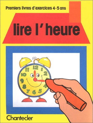 Premier livre d'ex.4-5ans 4. lire l'heure