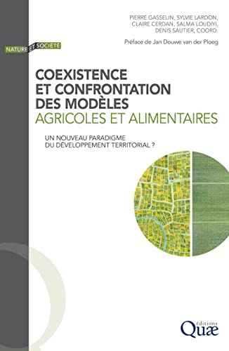 Coexistence et confrontation des modèles agricoles et alimentaires : un nouveau paradigme du dévelop