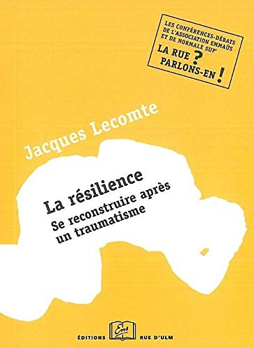 La résilience : se reconstruire après un traumatisme : une conférence-débat de l'Association Emmaüs 