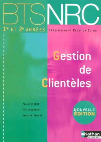 Gestion de clientèles, BTS NRC 1re et 2e années