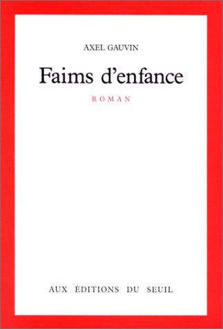 Faims d'enfance