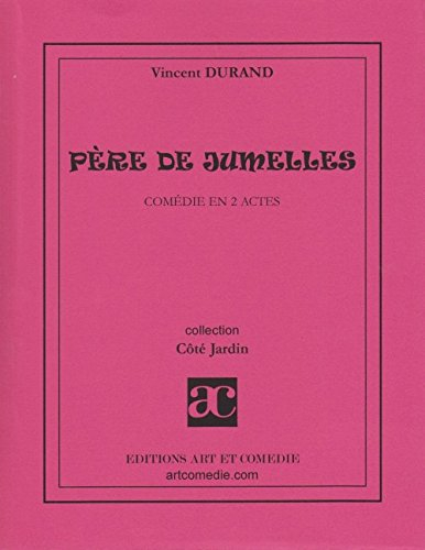 Père de jumelles : comédie en 2 actes