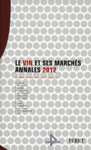 Le vin et ses marchés : annales 2012
