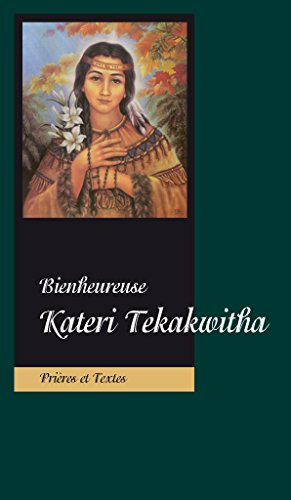 bienheureuse kateri tekakwitha