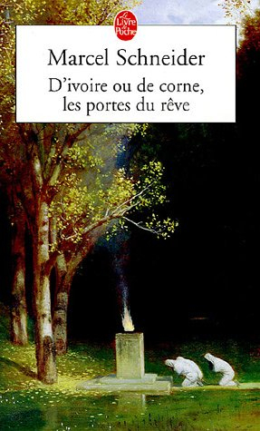 D'ivoire ou de corne, les portes du rêve
