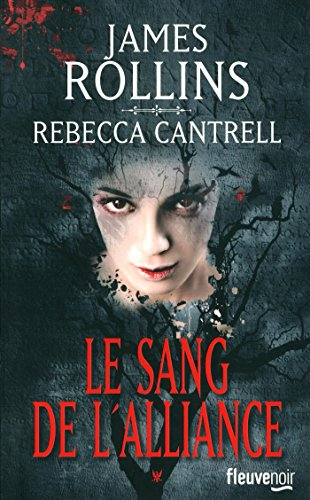 L'ordre des sanguinistes. Vol. 1. Le sang de l'alliance
