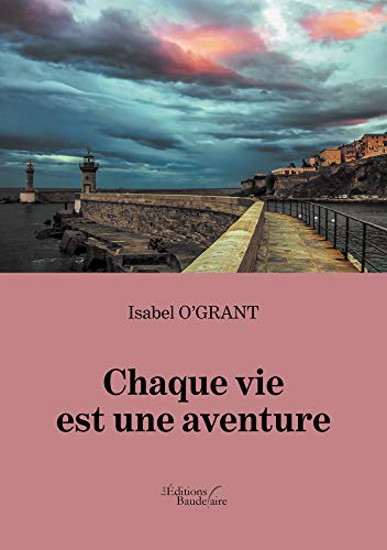 Chaque vie est une aventure