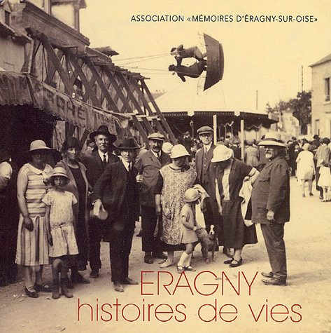 Eragny, histoires de vie