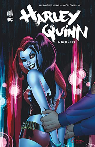 Harley Quinn. Vol. 2. Folle à lier