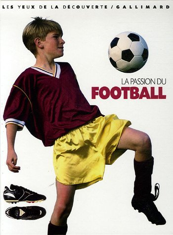 La passion du football