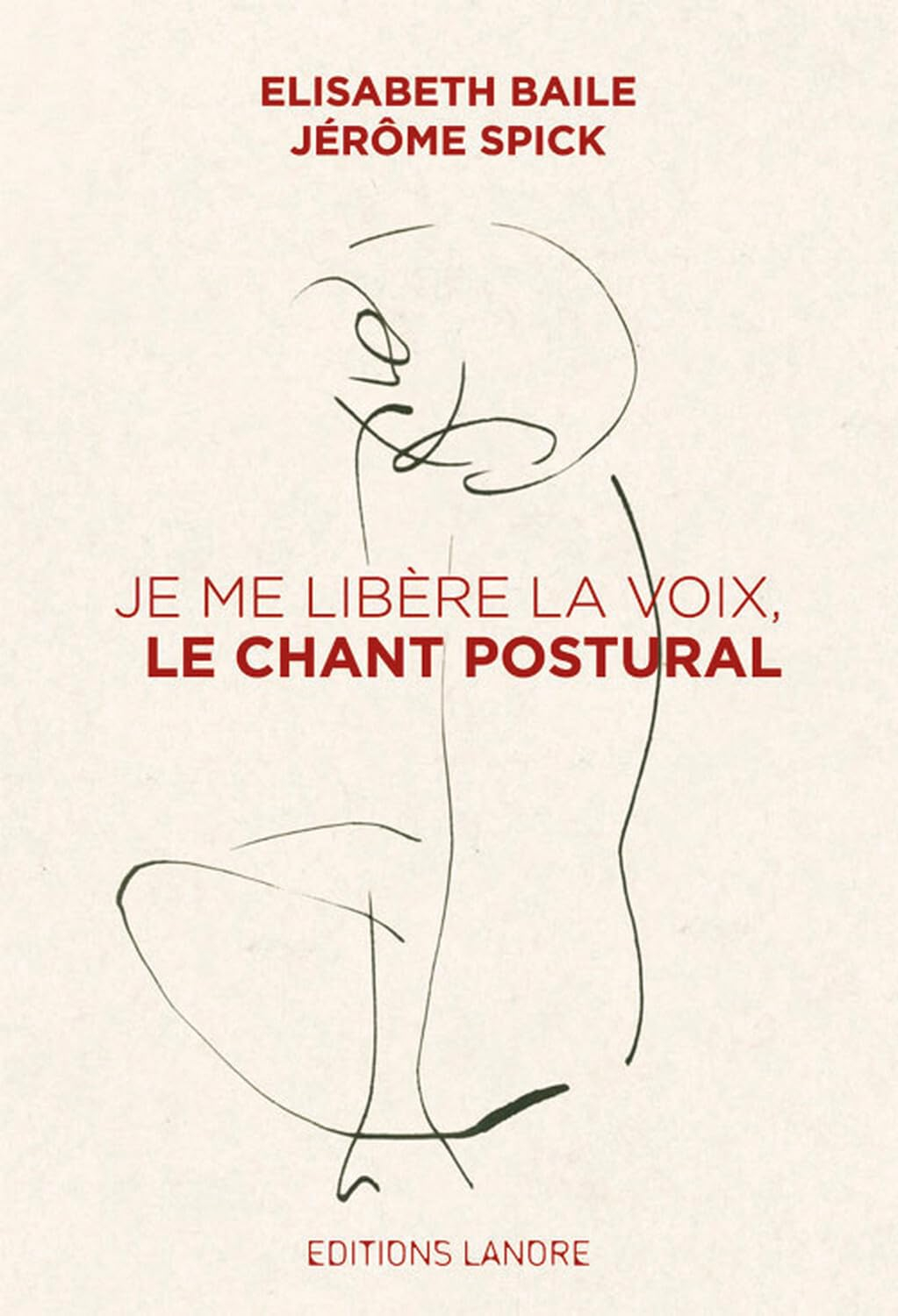 Je me libère la voix : le chant postural